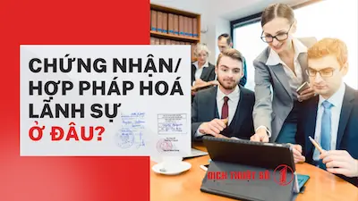 Hợp Pháp Hóa Lãnh Sự Ở Đâu? Hướng Dẫn Chi Tiết